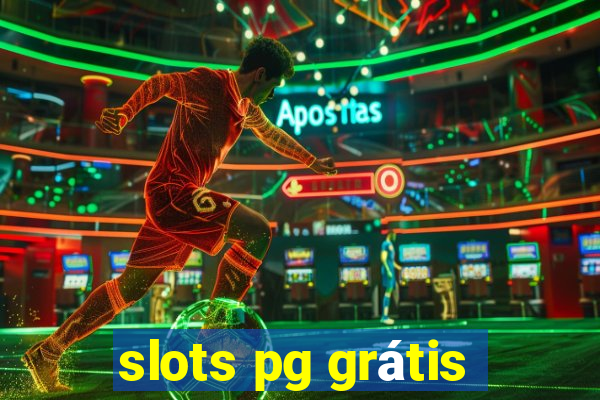 slots pg grátis
